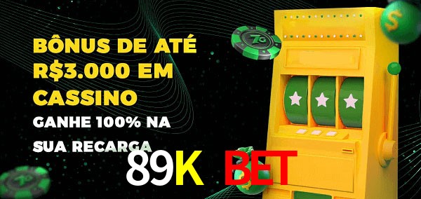 89K Bet melhor bônus de depósito